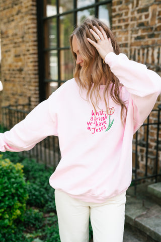 What A Friend We Have Oversized Crewneck - Bubblegum