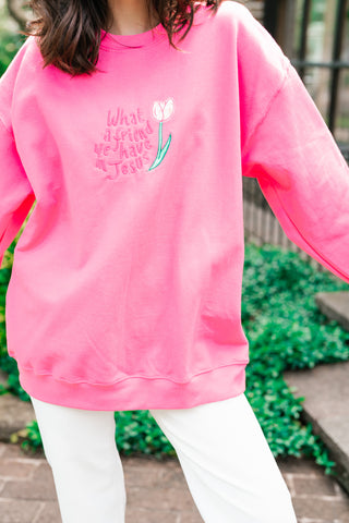 What A Friend We Have Oversized Crewneck - Pink