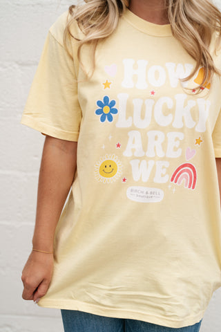 "How Lucky Are We" Oversized Tee